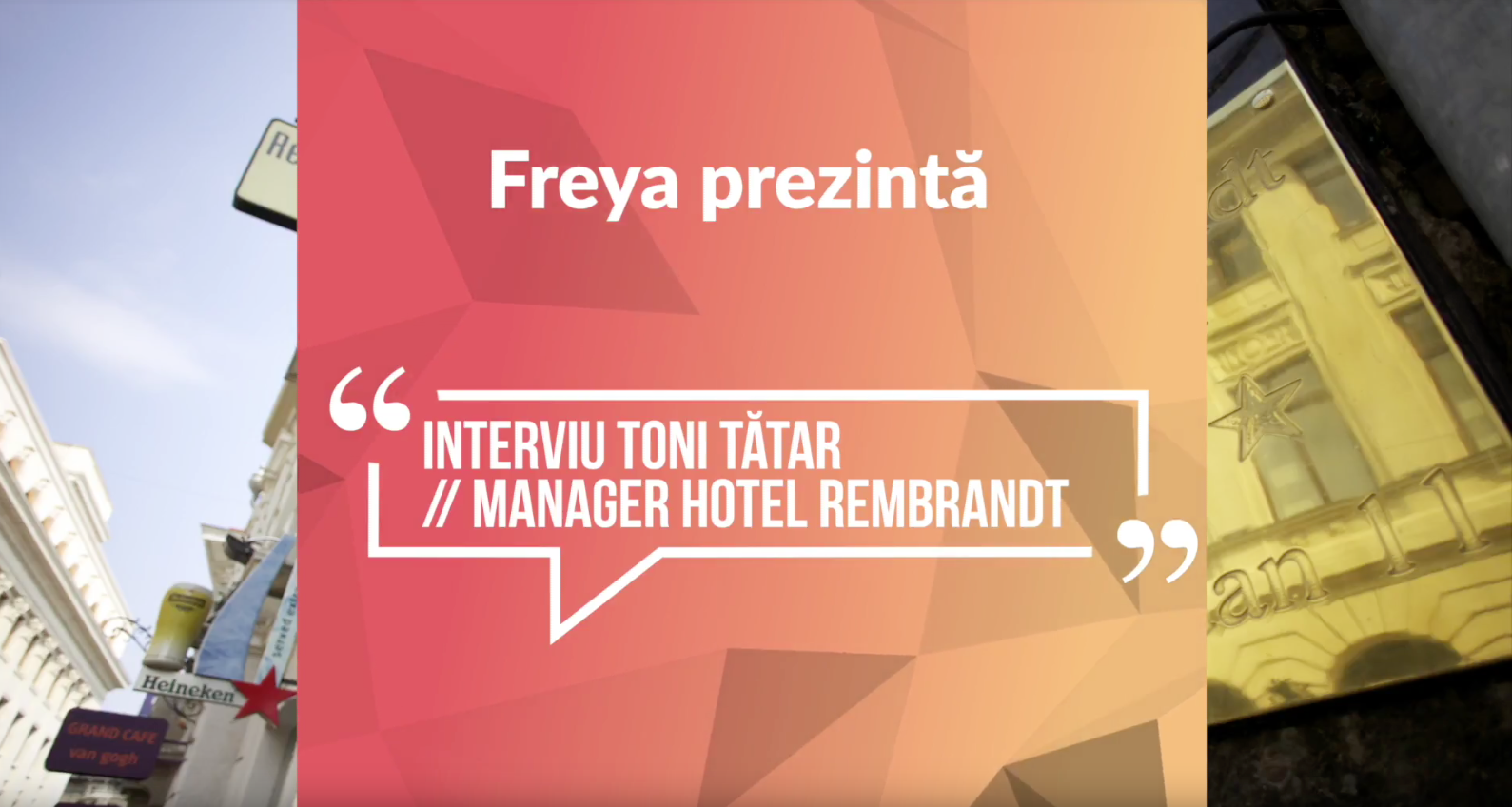 Interviu cu Toni Tătar – Manager Hotel Rembrandt